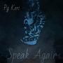 Speak Again (Explicit)