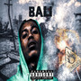 900 Bali She Got It (Explicit)