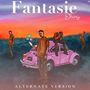 Fantasie Alternate Version (Explicit)