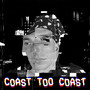 Coast Too Coast (Explicit)