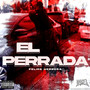 El Perrada (Explicit)