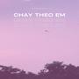 chạy theo em