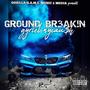 Ground Br3ak!n (Explicit)