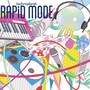 RAPID MODE