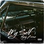 My Self (feat. Ese Daz & Don-Is) [Explicit]