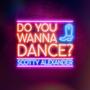 Do You Wanna Dance