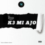 K3 Mi Ajo (Explicit)
