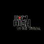 How High (feat. Ish Vitale) [Explicit]