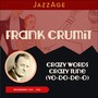 Crazy Words, Crazy Tune (Vo-Do-De-O) (Recordings 1920 - 1928)