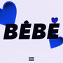 Bebe (Explicit)