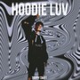 Hoodie Luv (Explicit)