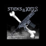 Sticks & Bones (Explicit)