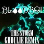 The Storm (Ghoulie Remix) [Explicit]