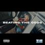 Beating The Odds (Explicit)