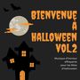 Bienvenue à Halloween, Vol. 2: Musique d'horreur effrayante pour les fêtes d'Halloween