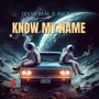 KNOW MY NAME (feat. B4L NAZ) [Explicit]