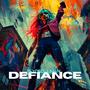 Defiance (Explicit)