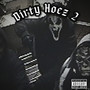 Dirty Hoez 2 (Explicit)