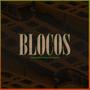 Blocos (feat. Negativo)