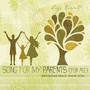 Song for My Parents (For All) EP