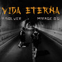 Vida Eterna (Explicit)