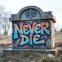 Never Die (Explicit)