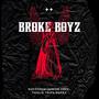 Broke Boyz (Explicit)