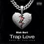 Trap Love (Explicit)