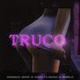 Truco (Explicit)