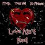 Love aint Real (feat. 10 Flames & Yung Nell)