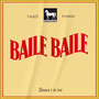 Baile Baile (Explicit)