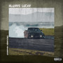 Always Lucky (Explicit)