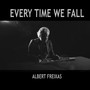 Every Time We Fall