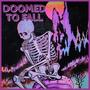 DOOMED 2 FALL (Explicit)