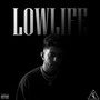 Lowlife (Explicit)