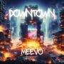 Downtown (Explicit)