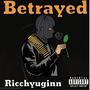 Betrayed (Explicit)