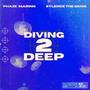 Diving 2 Deep (Explicit)