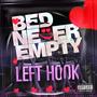 Bed Never Empty (Explicit)