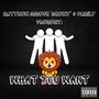 What You Want (Explicit)