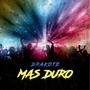 Mas Duro (feat. Kaeme)