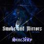 Smoke & Mirrors (Explicit)