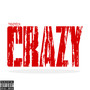 Crazy (Explicit)