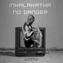 INkalakatha no Danger (feat. Hectic fam)