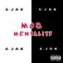 MOB MENTALITY (Explicit)