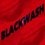 Blackwash (Explicit)