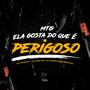 MTG - ELA GOSTA DO QUE É PERIGOSO (feat. DJ Leo LG & DJ JOAO DA INESTAN) [Explicit]