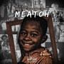 Meatch (Explicit)