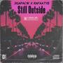 Still Outside (feat. Rafaatyb) [Explicit]