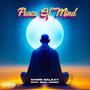 Peace of mind (feat. Real keddy) [Explicit]